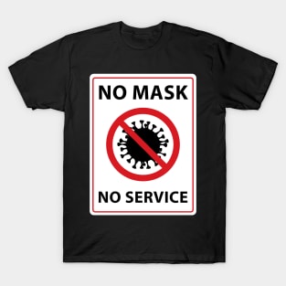 no mask no service T-Shirt